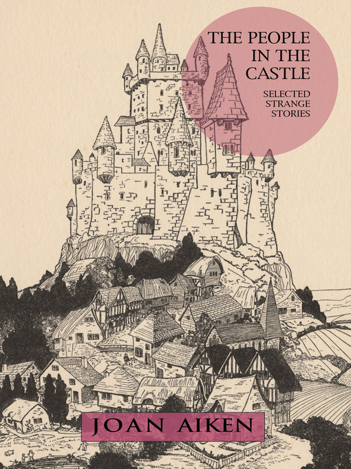 Title details for The People in the Castle by Joan Aiken - Available